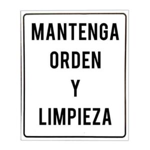 Cartel mantenga orden y limpieza 22 X 26